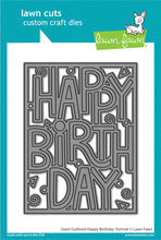 Load image into Gallery viewer, Lawn Fawn - giant outlined happy birthday: portrait - Lawn Cuts - Dies - Design Creative Bling