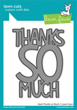 Carica l'immagine nel visualizzatore di Gallery, Lawn Fawn - Giant Thank You So Much - lawn cuts - Design Creative Bling