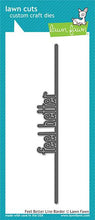 Load image into Gallery viewer, Lawn Fawn-Lawn Cuts-Feel Better Line Border - Design Creative Bling