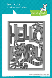 Lawn Fawn - giant outlined hello baby - Lawn Cuts - Dies - Design Creative Bling