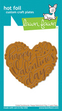 Charger l&#39;image dans la galerie, Lawn Fawn-foiled sentiments: happy valentine&#39;s day hot foil plates-hot foil - Design Creative Bling
