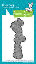 Load image into Gallery viewer, Lawn Fawn - scripty congrats outline add-on - lawn cuts - Design Creative Bling
