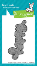 Load image into Gallery viewer, Lawn Fawn - scripty happy outline add-on - lawn cuts - Design Creative Bling
