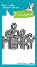 Load image into Gallery viewer, Lawn Fawn - giant be merry - lawn cuts - Design Creative Bling
