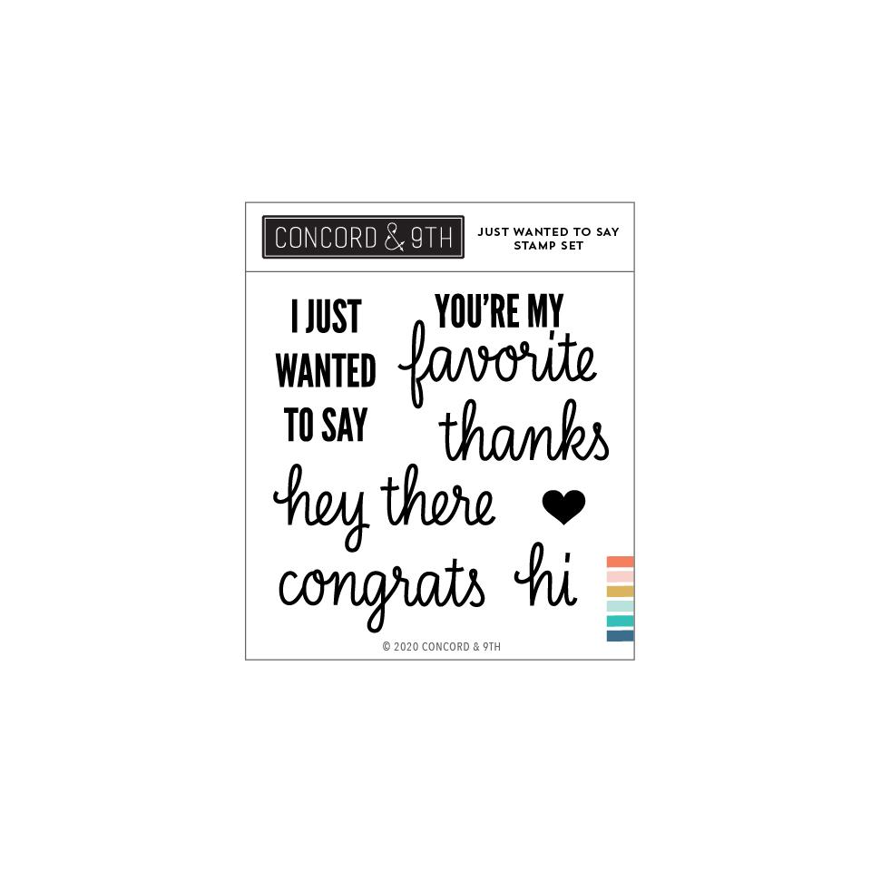 Concord and 9th - Clear Acrylic Stamps - Just Wanted To Say - Design Creative Bling