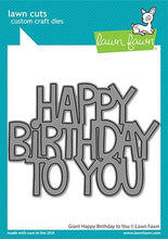 Cargar imagen en el visor de la galería, Lawn Fawn - Giant Happy Birthday To You - lawn cuts
