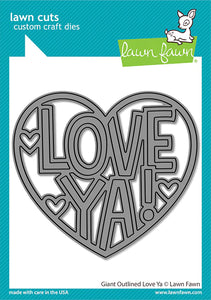 Lawn Fawn - giant outlined love ya - lawn cuts - Design Creative Bling