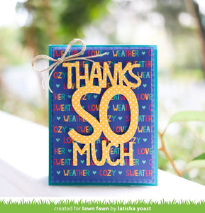 Lawn Fawn - Giant Thank You So Much - lawn cuts - Design Creative Bling