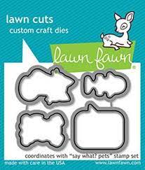 Lawn Fawn - lawn cuts-Say What? Pets